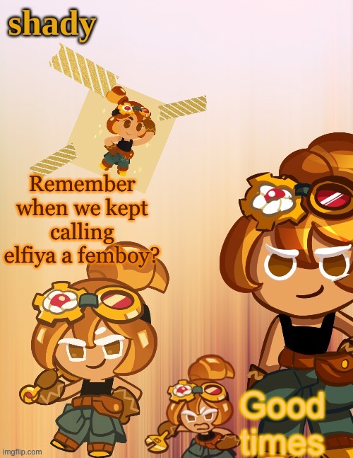 A | Remember when we kept calling elfiya a femboy? Good times | image tagged in shady s 4th croissant temp thanks laks | made w/ Imgflip meme maker