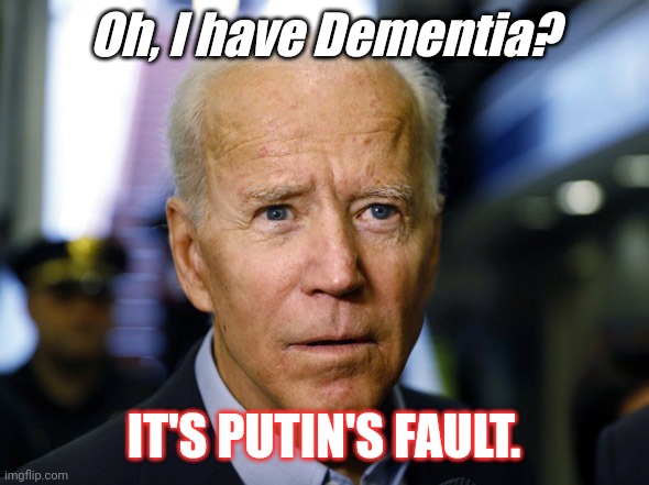 What do you mean- Peace Through Strength? America missing President Trump yet? #LOSING |  Oh, I have Dementia? IT'S PUTIN'S FAULT. | image tagged in confused joe,joe biden,putin winking,dementia,alzheimer's,the great awakening | made w/ Imgflip meme maker