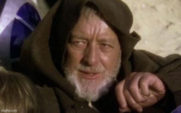 ben kenobi | image tagged in ben kenobi | made w/ Imgflip meme maker