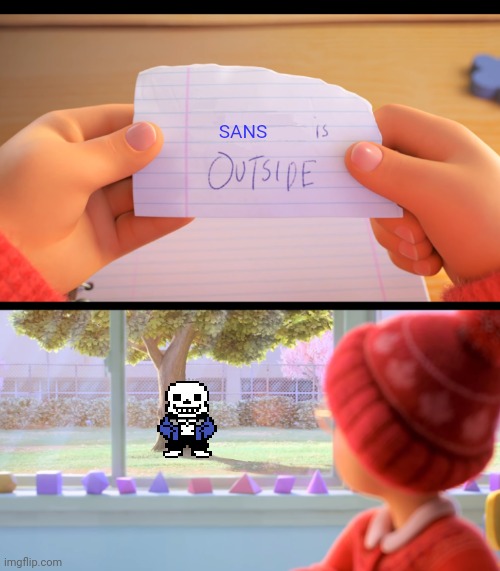 I watched Turning Red for the first time today, and I absolutely loved it! |  SANS | image tagged in x is outside,turning red,sans,sans undertale,undertale,disney pixar | made w/ Imgflip meme maker