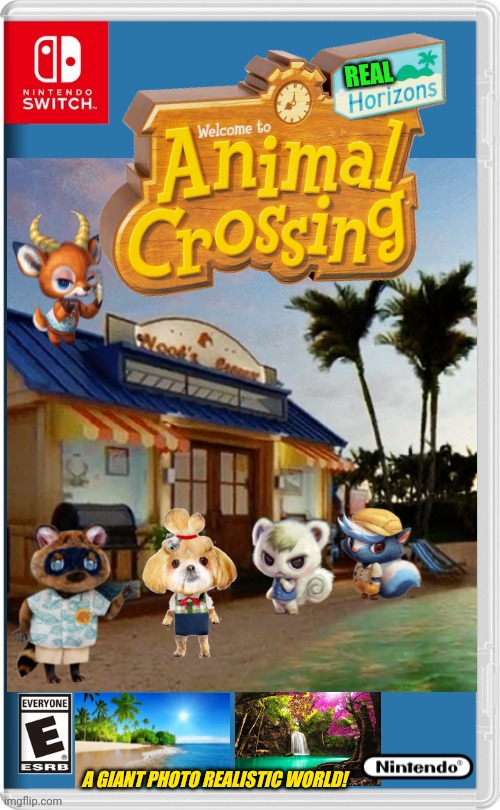 REALISTIC ANIMAL CROSSING | REAL; A GIANT PHOTO REALISTIC WORLD! | image tagged in nintendo switch,animal crossing,nintendo,fake switch games | made w/ Imgflip meme maker