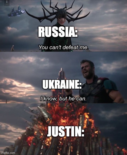 Crackerd at fortnite | RUSSIA:; UKRAINE:; JUSTIN: | image tagged in you can't defeat me,fortnite,russia,ukraine | made w/ Imgflip meme maker