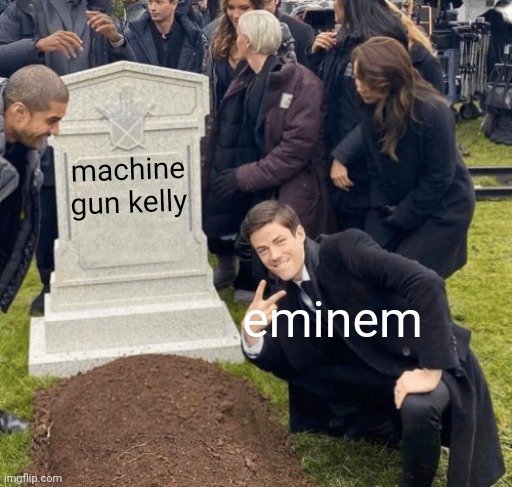 im gonna change my username to a youtubers name also mgk go boom | machine gun kelly; eminem | image tagged in grant gustin over grave,memes,funny,gifs,not really a gif,eminem | made w/ Imgflip meme maker