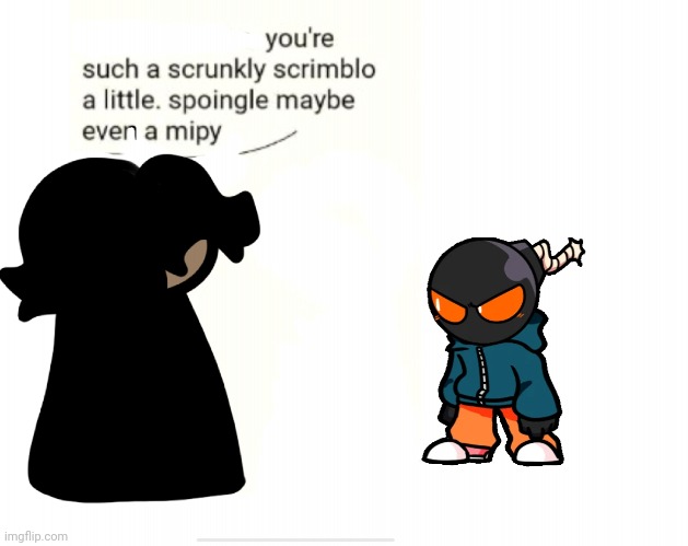 whitty:) | image tagged in cinny when shrunkly | made w/ Imgflip meme maker