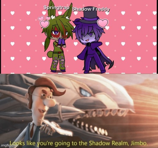 image tagged in looks like you re going to the shadow realm jimbo | made w/ Imgflip meme maker