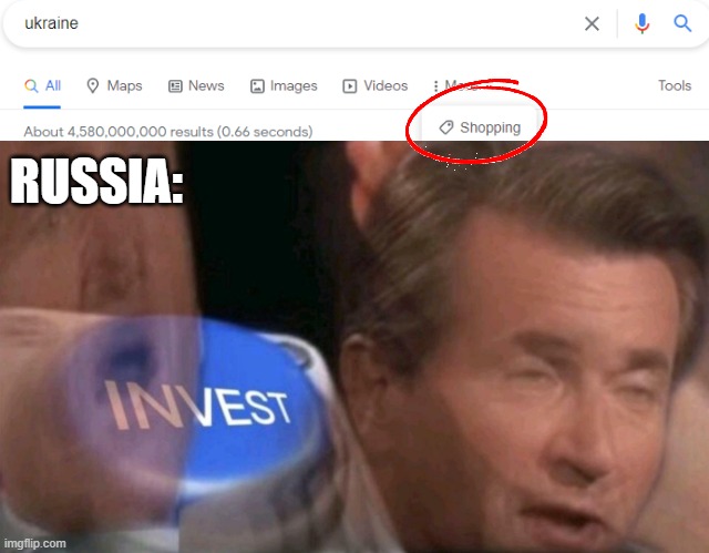 the most creative title for a meme | RUSSIA: | image tagged in invest,russia,ukraine,why are you reading this | made w/ Imgflip meme maker