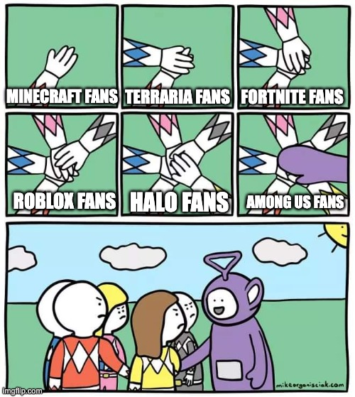 The greats of gaming |  TERRARIA FANS; FORTNITE FANS; MINECRAFT FANS; HALO FANS; ROBLOX FANS; AMONG US FANS | image tagged in power ranger teletubbies | made w/ Imgflip meme maker