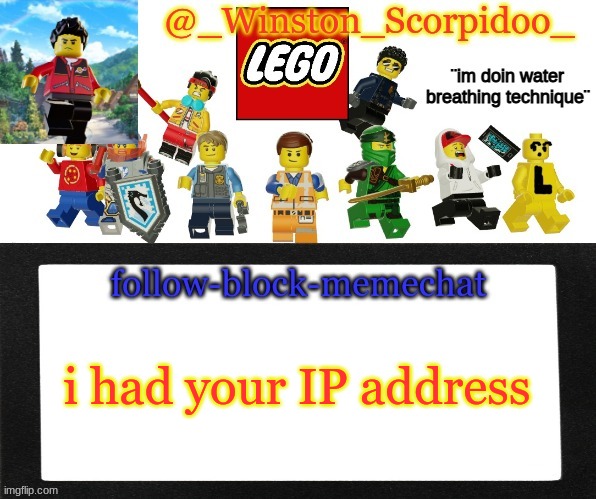 Winston's new announcement | i had your IP address | image tagged in winston's new announcement | made w/ Imgflip meme maker