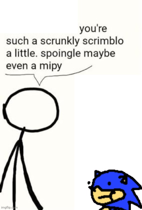 I really like this little scromble | made w/ Imgflip meme maker