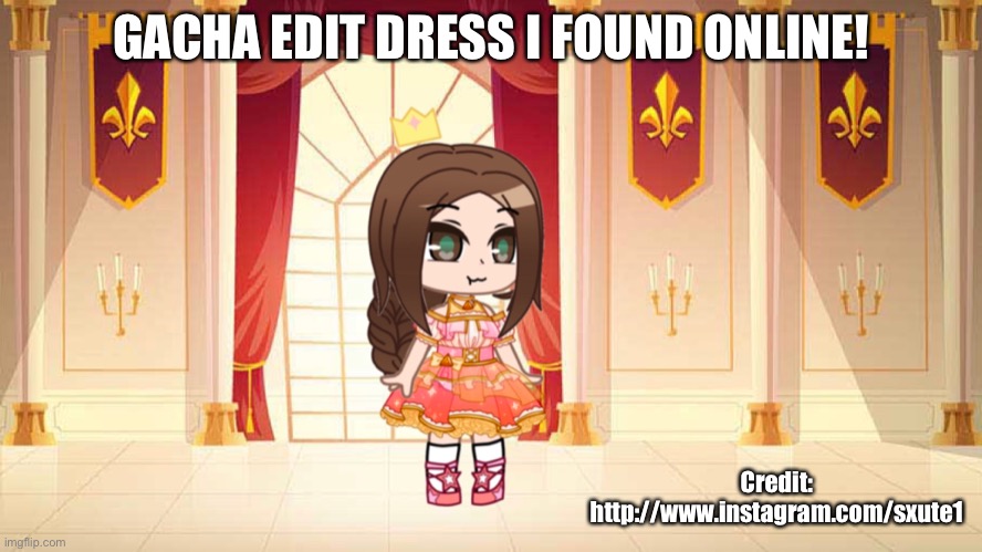 DM me if you want more! | GACHA EDIT DRESS I FOUND ONLINE! Credit: http://www.instagram.com/sxute1 | made w/ Imgflip meme maker