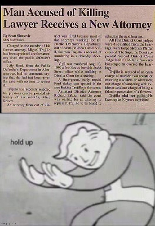 Man kills lawyer | image tagged in fallout hold up,newspaper,memes,funny,funny memes,lawyers | made w/ Imgflip meme maker