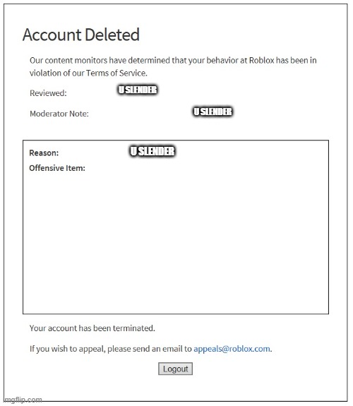 banned from ROBLOX | U SLENDER; U SLENDER; U SLENDER | image tagged in banned from roblox | made w/ Imgflip meme maker