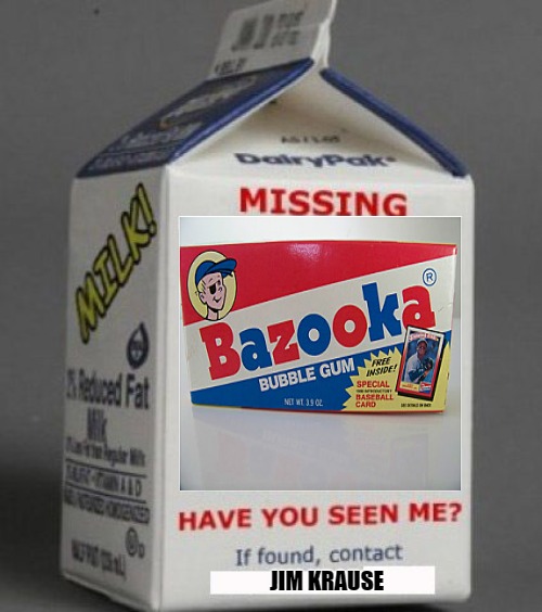 HAVE YOU SEEN | JIM KRAUSE | image tagged in milk carton,missing | made w/ Imgflip meme maker