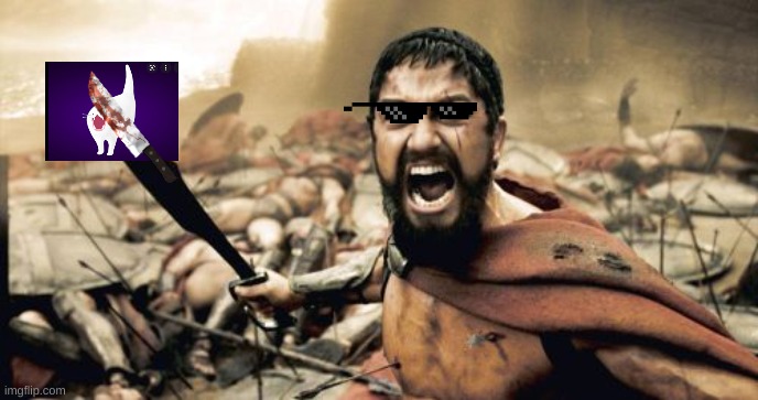 Sparta Leonidas | image tagged in memes,sparta leonidas | made w/ Imgflip meme maker