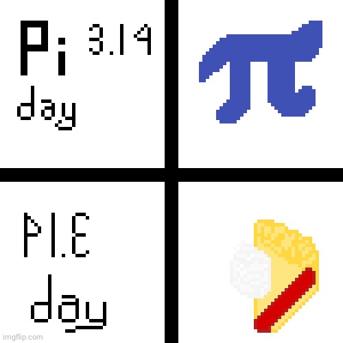 Pixel meme artwork I did of Pi and pie | image tagged in drawings,drawing,pi day,happy pi day,pie,memes | made w/ Imgflip meme maker