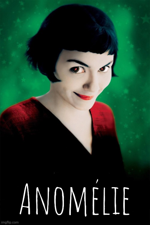Anomelie | image tagged in amelie,redeye | made w/ Imgflip meme maker
