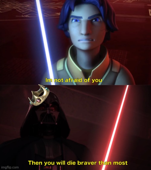 Im not afraid of you | image tagged in im not afraid of you | made w/ Imgflip meme maker