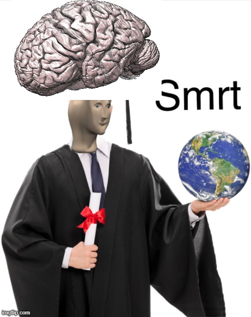 Meme man smart | image tagged in meme man smart | made w/ Imgflip meme maker