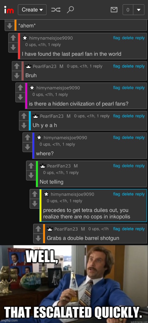 Ima destroy this guy | image tagged in will ferrell - well that escalated quickly | made w/ Imgflip meme maker