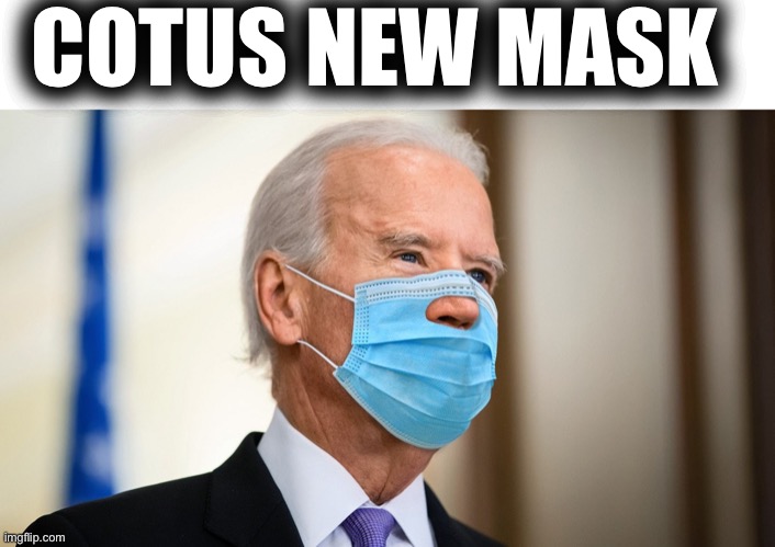 From now on he is COTUS | COTUS NEW MASK | image tagged in biden holey mask | made w/ Imgflip meme maker