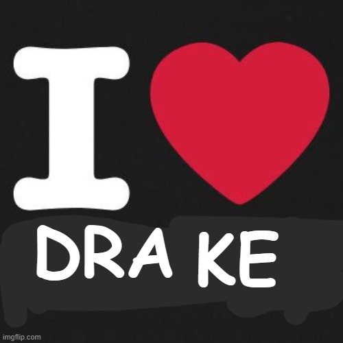 new information abt me | KE; DRA | made w/ Imgflip meme maker