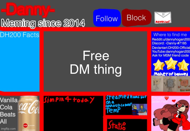 Free DM thing | image tagged in -danny- announcement template | made w/ Imgflip meme maker