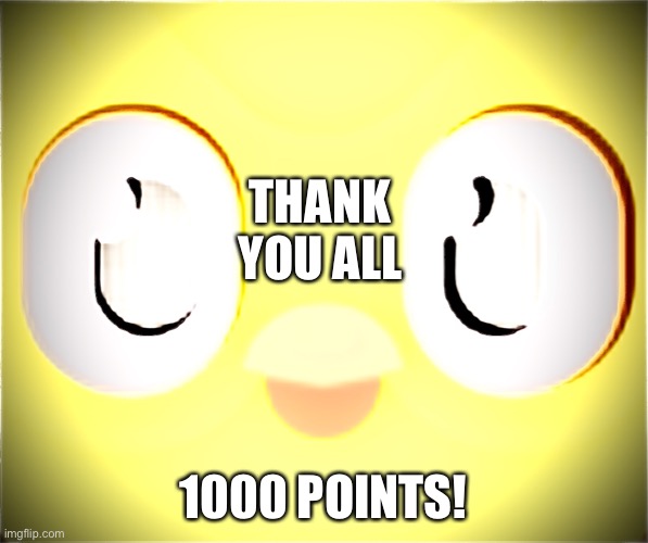 Thank you! | THANK YOU ALL; 1000 POINTS! | image tagged in you missed your spanish lesson | made w/ Imgflip meme maker