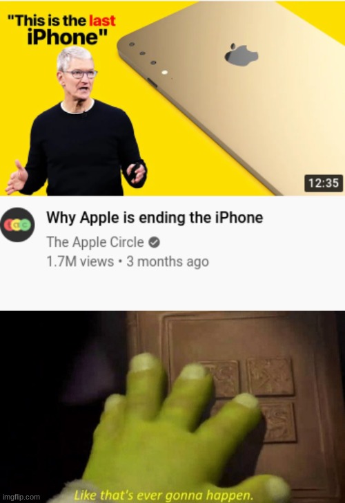 Clickbait: 100 | image tagged in like that's ever gonna happen,iphone,memes,bruh,fake,apple | made w/ Imgflip meme maker
