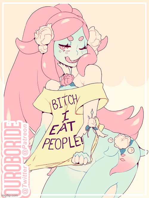 Bitch i eat people!  By OUROBORIDE | made w/ Imgflip meme maker