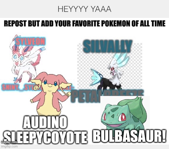 BULBASAUR! | image tagged in pokemon | made w/ Imgflip meme maker