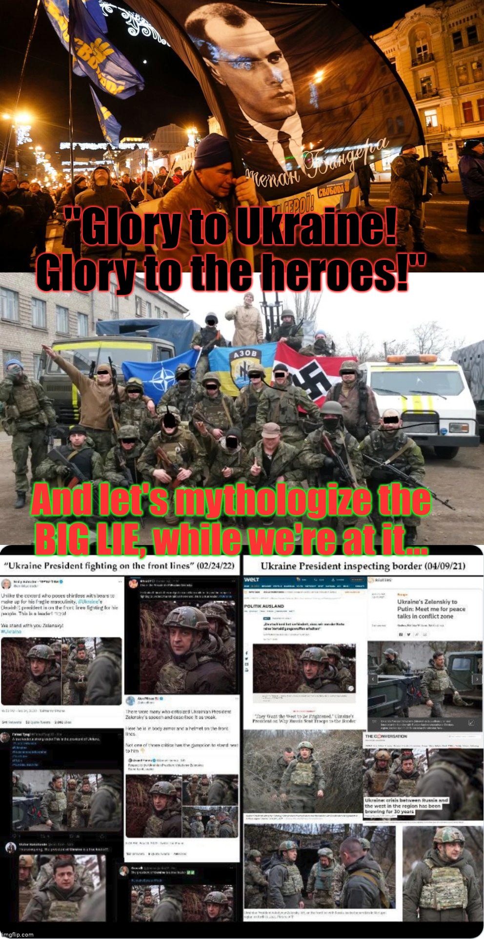 "Glory to Ukraine! Glory to the heroes!" And let's mythologize the BIG LIE, while we're at it... | made w/ Imgflip meme maker