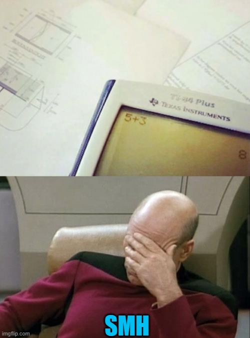 SMH | image tagged in memes,captain picard facepalm | made w/ Imgflip meme maker