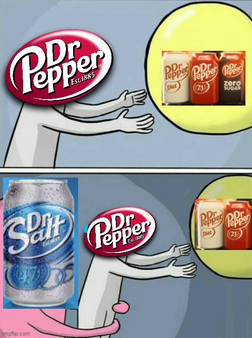 true | image tagged in dr pepper | made w/ Imgflip meme maker