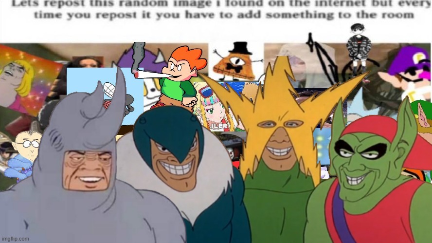 me and the boys? | image tagged in keep going,repost,reposts | made w/ Imgflip meme maker
