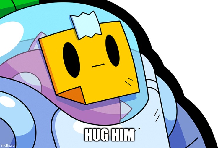 HUG HIM | made w/ Imgflip meme maker