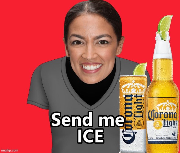 AOC Finally Needs ICE | image tagged in aoc,covid,memes,ice,border | made w/ Imgflip meme maker