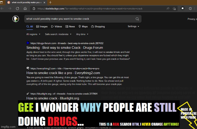 hmm instead of finding out why anyone would want to i am bombarded with a bunch of people who already ARE smoking it (probably a | . | image tagged in crack,drugs,drugs are bad,socially awkward,important,wtf | made w/ Imgflip meme maker