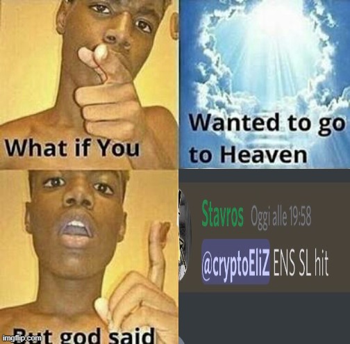 rrrr | image tagged in what if you wanted to go to heaven | made w/ Imgflip meme maker