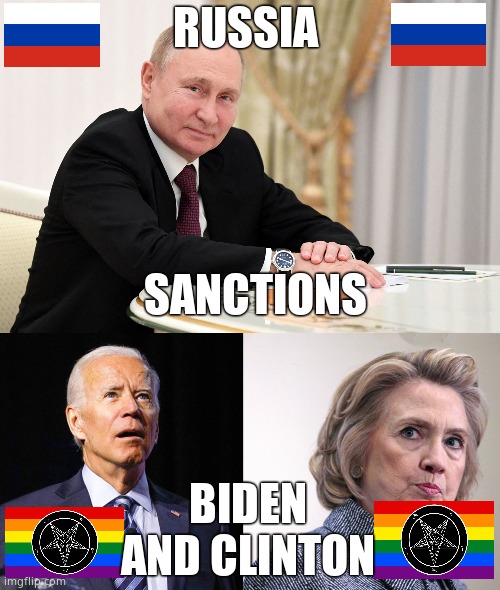 Clinton & Biden Sanctioned | RUSSIA; SANCTIONS; BIDEN AND CLINTON | image tagged in memes,joe biden,hillary clinton,satanism,vladimir putin,political meme | made w/ Imgflip meme maker