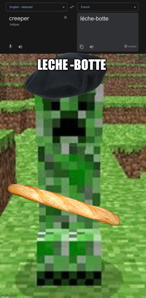 French creeper |  LECHE -BOTTE | image tagged in creeper | made w/ Imgflip meme maker