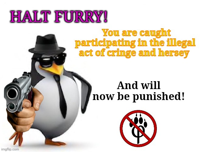 Use this template against furries | image tagged in halt furry,anti furry | made w/ Imgflip meme maker
