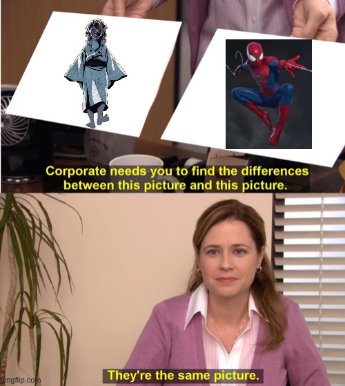 They’re both spider men | image tagged in memes,demon slayer,spiderman,rui,lower five,funny | made w/ Imgflip meme maker