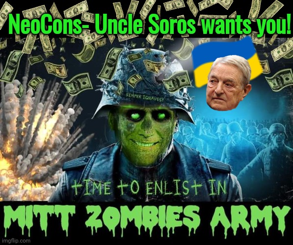 Mitt Romney Neocon zombie Army | NeoCons- Uncle Soros wants you! | image tagged in black box | made w/ Imgflip meme maker