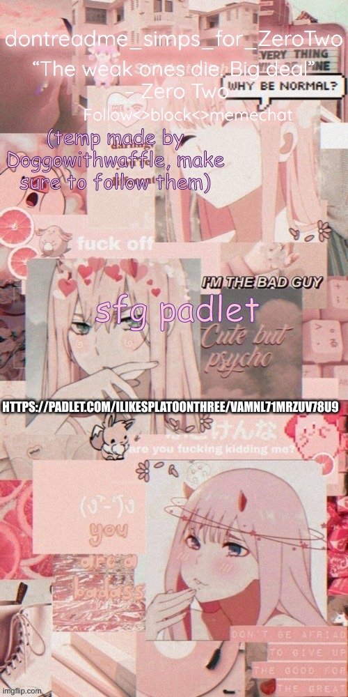 dontreadme's announcement temp made by doggoww | sfg padlet; HTTPS://PADLET.COM/ILIKESPLATOONTHREE/VAMNL71MRZUV78U9 | image tagged in dontreadme's announcement temp made by doggoww | made w/ Imgflip meme maker