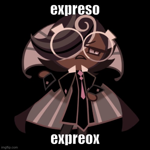 *dies* | expreso; expreox | image tagged in dies | made w/ Imgflip meme maker