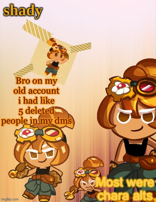 Remember chara? | Bro on my old account i had like 5 deleted people in my dms; Most were chara alts | image tagged in shady s 4th croissant temp thanks laks | made w/ Imgflip meme maker