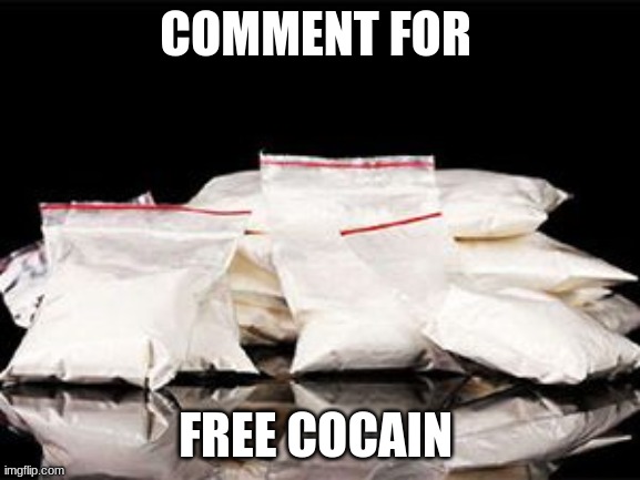 Danny X Site Mods   Rule 34 | COMMENT FOR; FREE COCAIN | made w/ Imgflip meme maker