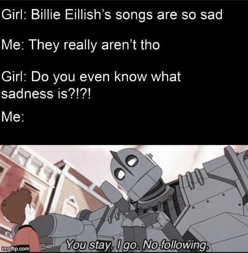 sad | image tagged in memes,unfunny | made w/ Imgflip meme maker