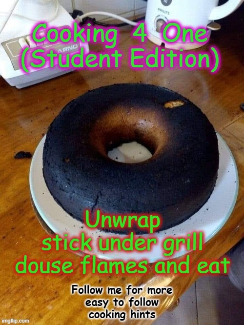 Cooking  4  1 | Follow me for more
easy to follow
cooking hints | image tagged in tips | made w/ Imgflip meme maker