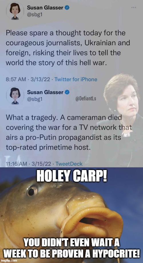 The ghoulishness of these left-wads knows no bounds. | HOLEY CARP! YOU DIDN'T EVEN WAIT A WEEK TO BE PROVEN A HYPOCRITE! | image tagged in carp | made w/ Imgflip meme maker